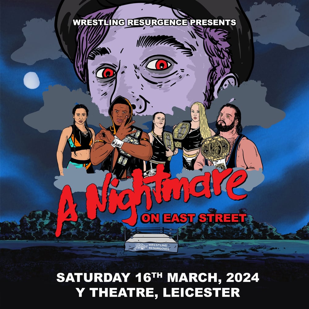 Image of Wrestling Resurgence: A Nightmare On East Street: Saturday 16 March