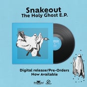 Image of Snakeout "The Holy Ghost EP"