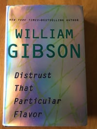 Image 1 of William Gibson "Distrust That Particular Flavor" Hardcover #FIRST EDITION#