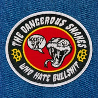 Dangerous Snakes Who Hate Bullshit "Society Is My Jail" Patch