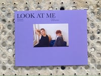 Image 1 of Look At Me ZINE