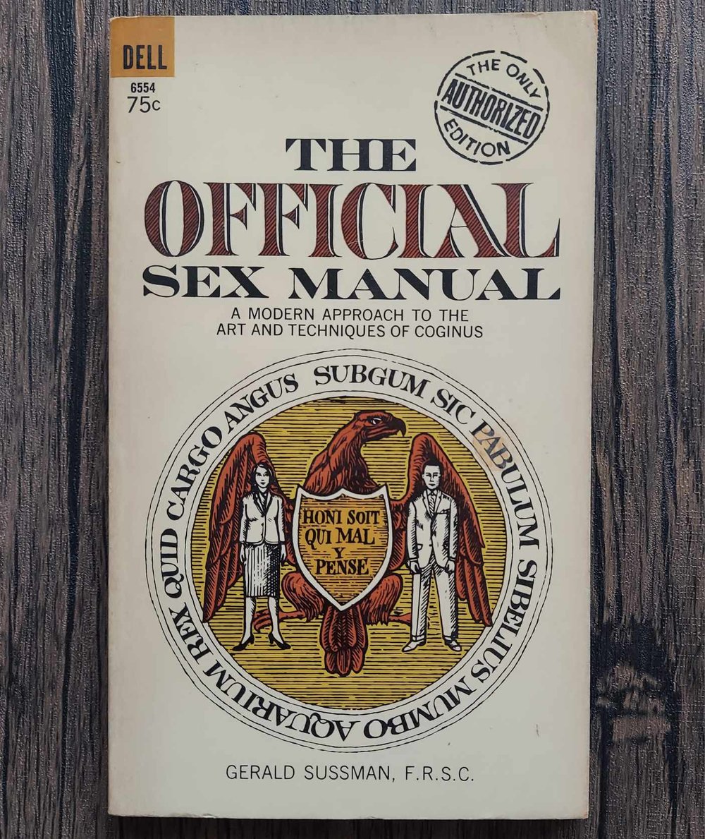 The Official Sex Manual: A Modern Approach to the Art and Techniques of Coginus, by Gerald Sussman