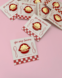 Image 1 of I Love Soup - Soft Enamel Pin