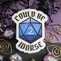 Could Be Worse - DnD Sticker
