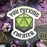 You F*cking Cheater - DnD Sticker
