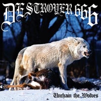 Image 1 of DESTROYER 666 - UNCHAIN THE WOLVES (RE-ISSUE DECEMBER 2023)