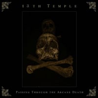 13TH TEMPLE (CHI) "Passing Through The Arcane Death" CD