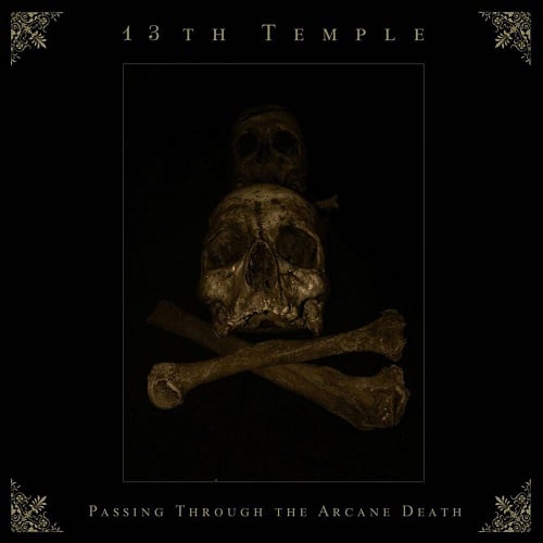 Image of 13TH TEMPLE (CHI) "Passing Through The Arcane Death" CD