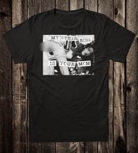 Image 4 of My Other Ride Is Your Mom Tee