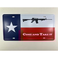 LICENSE PLATE TEXAS FLAG   "COME AND TAKE IT"