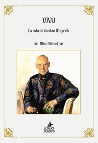VIVO. La vida de Gustav Meyrink