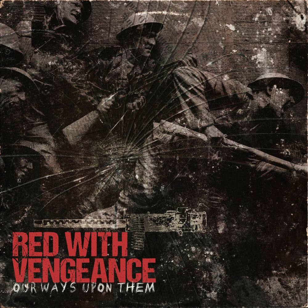 Red With Vengeance - Our Ways Upon Them