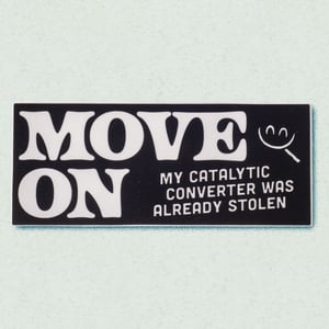 Catalytic Converter / Bumper Sticker
