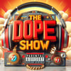 The Dope Show Vol 1