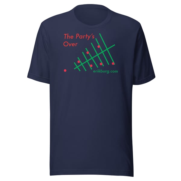 Image of "The Party's Over" T-Shirt
