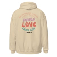 Image 4 of Power, Love & a Sound Mind Unisex Hoodie