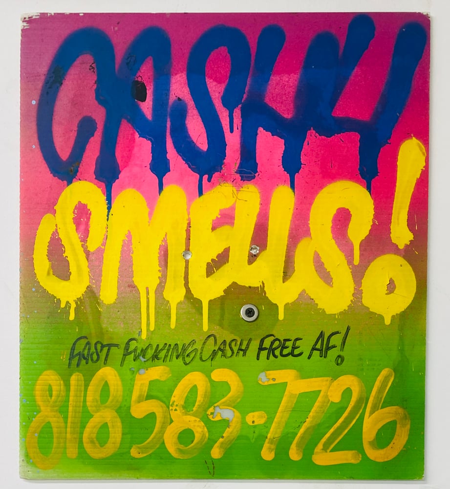 Image of CASH4 SMELLS!  818-583-7726 original painting
