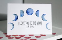 Image 1 of I Love You To The Moon and Back Card