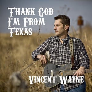 Image of "Thank God I'm From Texas" CD