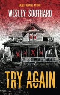 TRY AGAIN by Wesley Southard - Signed Paperback
