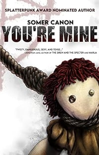 YOU'RE MINE by Somer Canon - Signed Paperback