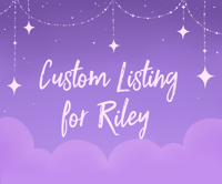 Image 1 of Custom Listing for Riley