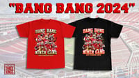 Image 2 of "Bang Bang 2024" in Black Shirt