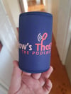 "How's That? - The Podcast" - Premium Stubby Cooler