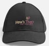 "How's That? - The Podcast" - Embroidered Cap - Black