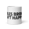 CHARLES BRONSON ISN'T HAPPY Coffee Mug