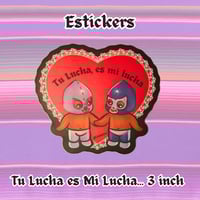 Image 2 of Tu lucha es mi lucha sticker 