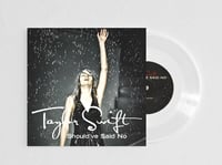 Image of Taylor Swift - Should've Said No / Should've Said No (Accoustic) - Double Sided Clear 7"