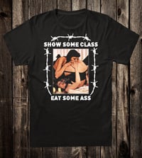 Image 2 of Show Some Class Tee