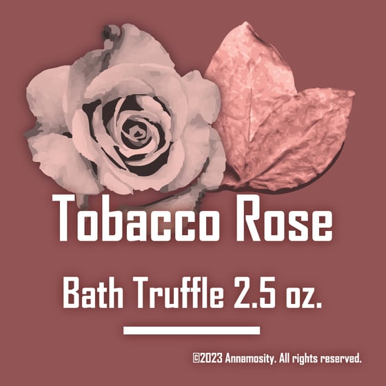 Image of Tobacco Rose - Bath Truffle