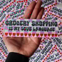 Image 2 of Grocery Shopping is My Love Language Sticker
