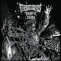 Deterioration / Traffic Death - Split 10"