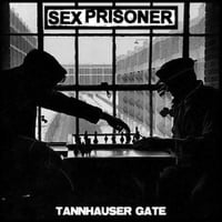 Sex Prisoner - Tannhäuser Gate 12"