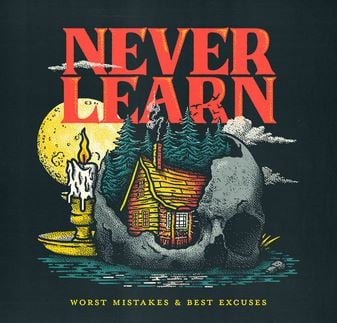 NEVERLEARN - WORST MISTAKES & BEST EXCUSES (CASSETTE)