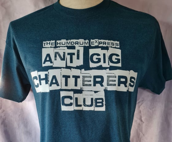 Image of Anti Gig Chatterers Tay-shirt