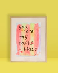 Image 1 of You are my happy place