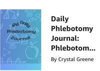 Image 1 of My Daily Phlebotomy Journal