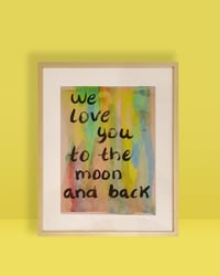 Image 1 of We love you to the moon and back