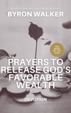 Prayers To Release God's Favorable Wealth