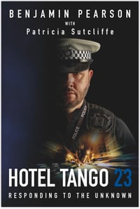 Image 1 of Limited edition hand signed copy of ‘Hotel Tango 23 : Responding To The Unknown’