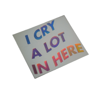 Image 1 of I Cry Alot In Here Sticker