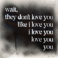 Image 1 of They Don't Love You Like I Love You