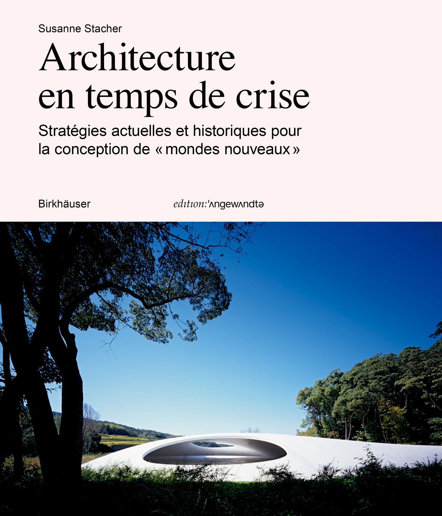 ARCHITECTURE EN TEMPS DE CRISE - Susanne STACHER