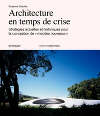 Image 1 of ARCHITECTURE EN TEMPS DE CRISE - Susanne STACHER