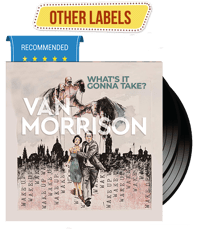 VAN MORRISON - What's It Gonna Take?