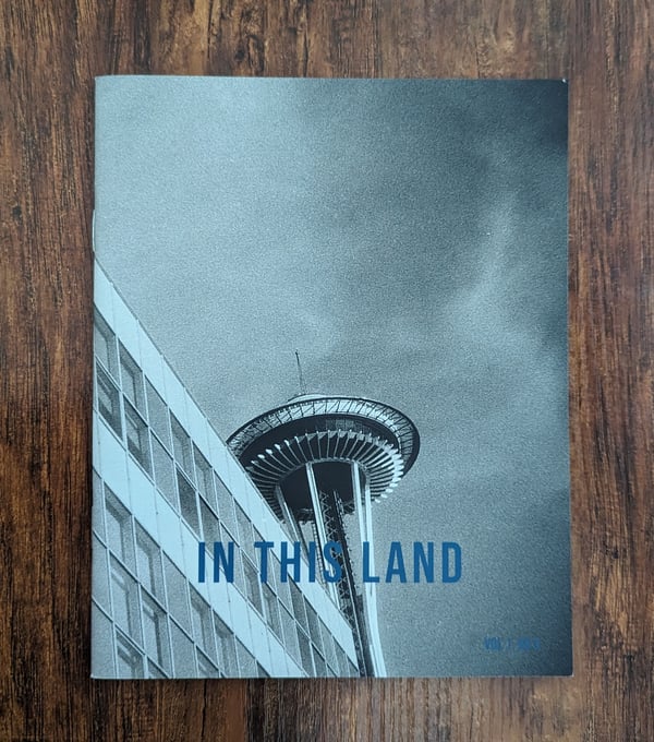 Image of In This Land - Issue 3: Seattle - Film Photography Zine